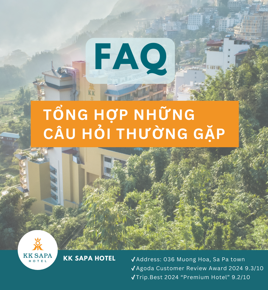 Tổng Hợp Những Câu Hỏi Thường Gặp - FAQ KK Sapa Hotel: Giải Đáp Mọi Thắc Mắc